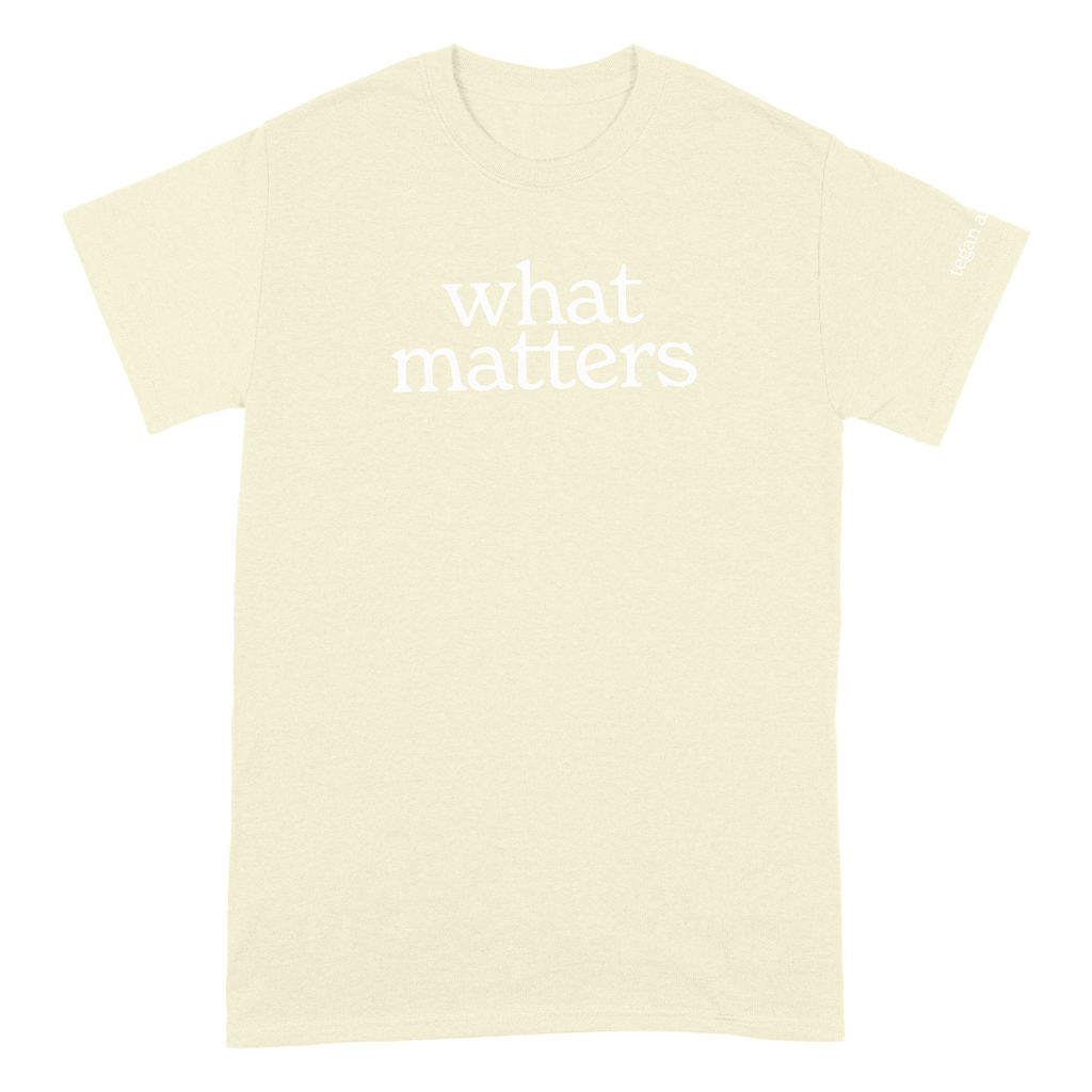 What Matters T-Shirt