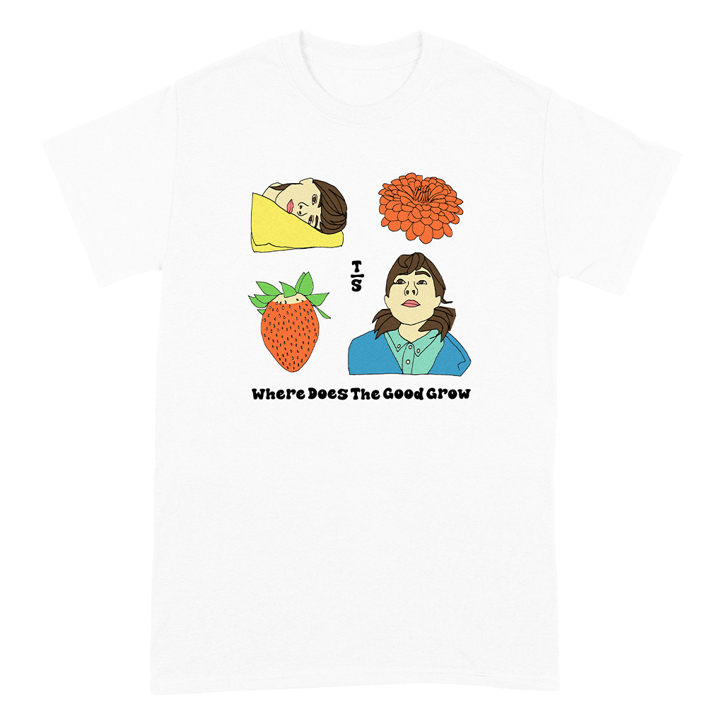 Where Does The Good Grow T-Shirt