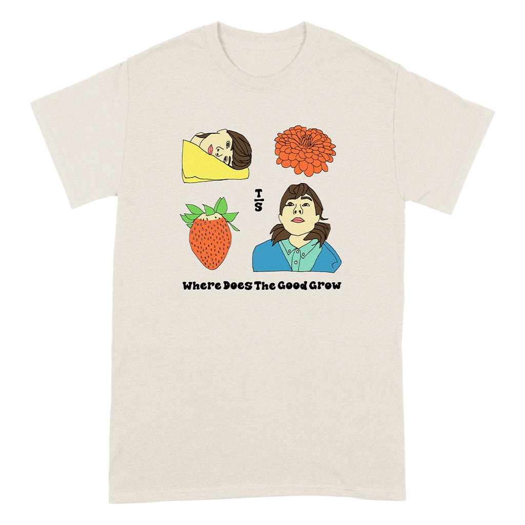 Where Does The Good Grow T-Shirt