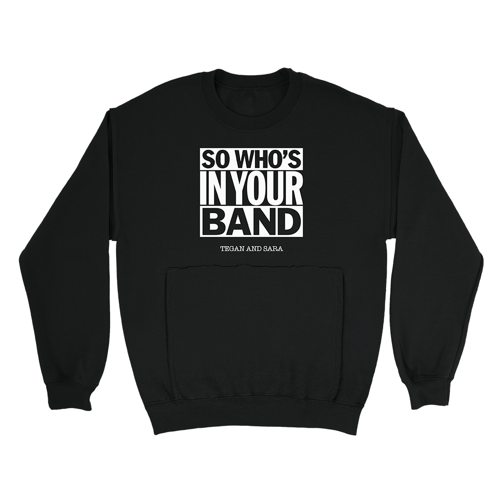 So Who's In Your Band Crewneck