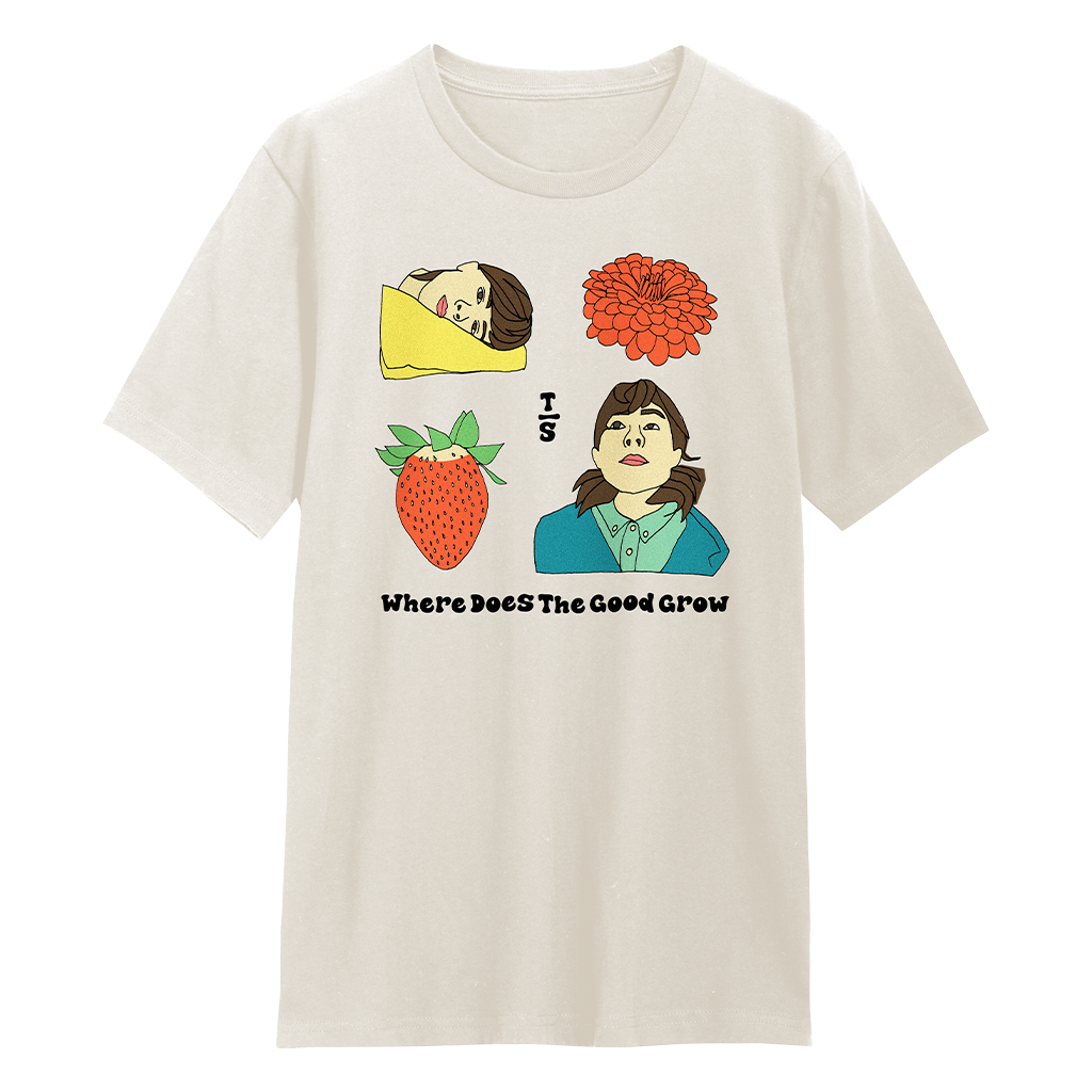 Where Does The Good Grow T-Shirt