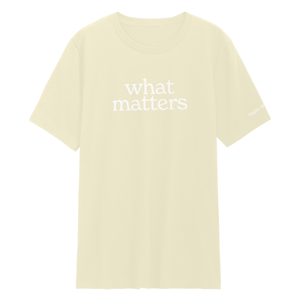 What Matters T-Shirt