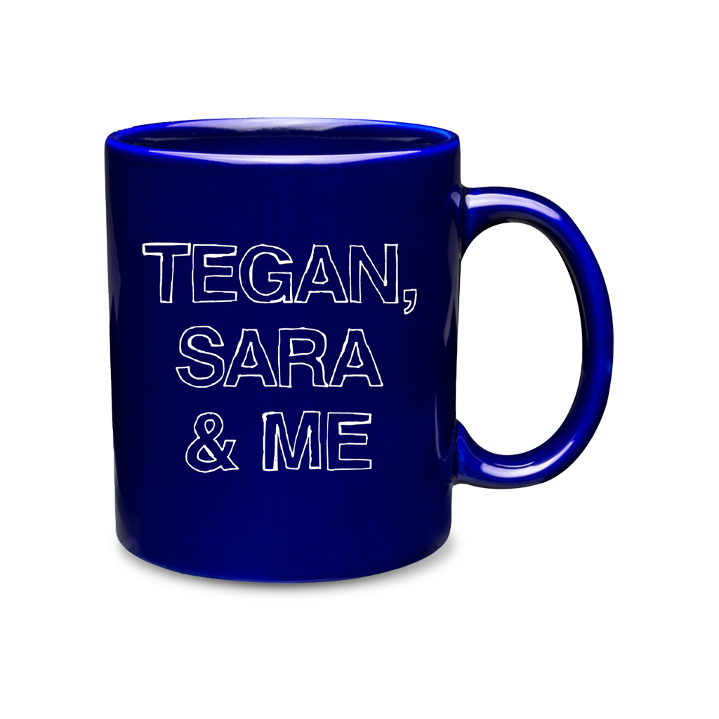 Tegan &amp; Sara &amp; Me Ceramic Coffee Mug