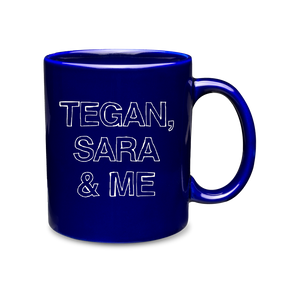 Tegan & Sara & Me Ceramic Coffee Mug